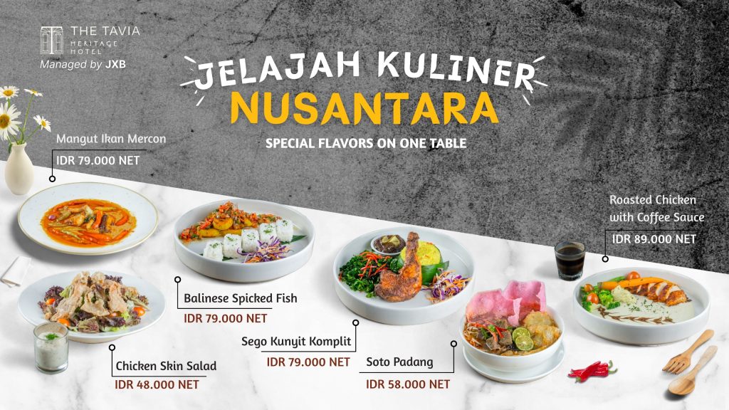 Rasakan Sensasi Baru Jelajahi Ragam Kuliner Nusantara Dengan Perpaduan Kuliner Lezat, Autentik dan Segar di The Tavia Heritage Hotel