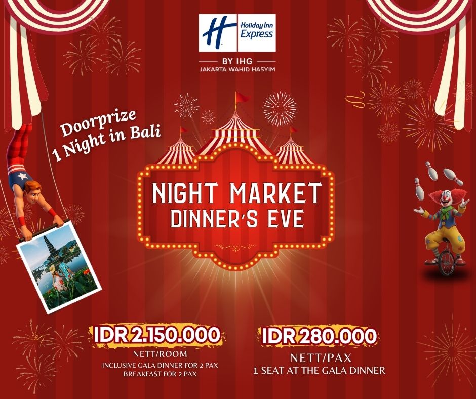 RAYAKAN MALAM TAHUN BARU DI THAMRIN! Hanya Selangkah dari Holiday Inn Express Jakarta Wahid Hasyim